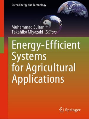 cover image of Energy-Efficient Systems for Agricultural Applications